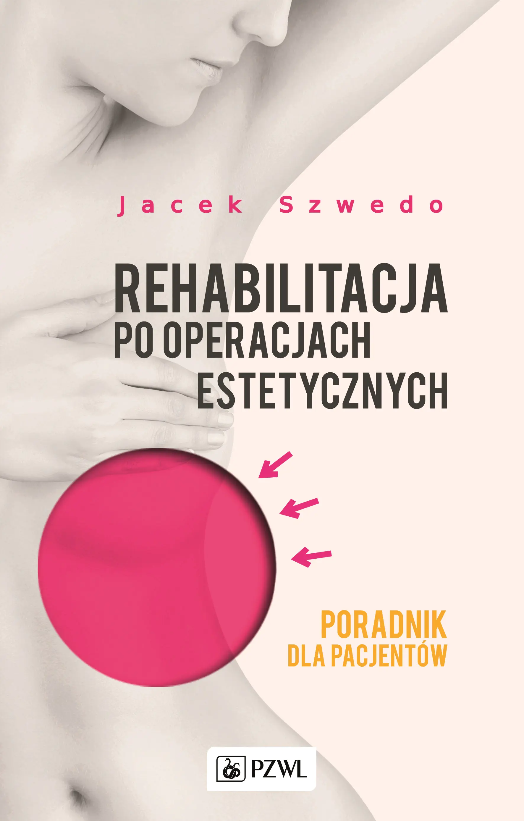 Książka - Rehabilitacja po operacjach estetycznych. Poradnik dla pacjentów