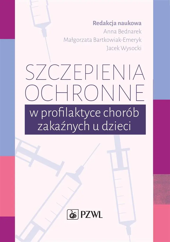 Książka - Szczepienia ochronne w profilaktyce chorób zakaźnych u dzieci