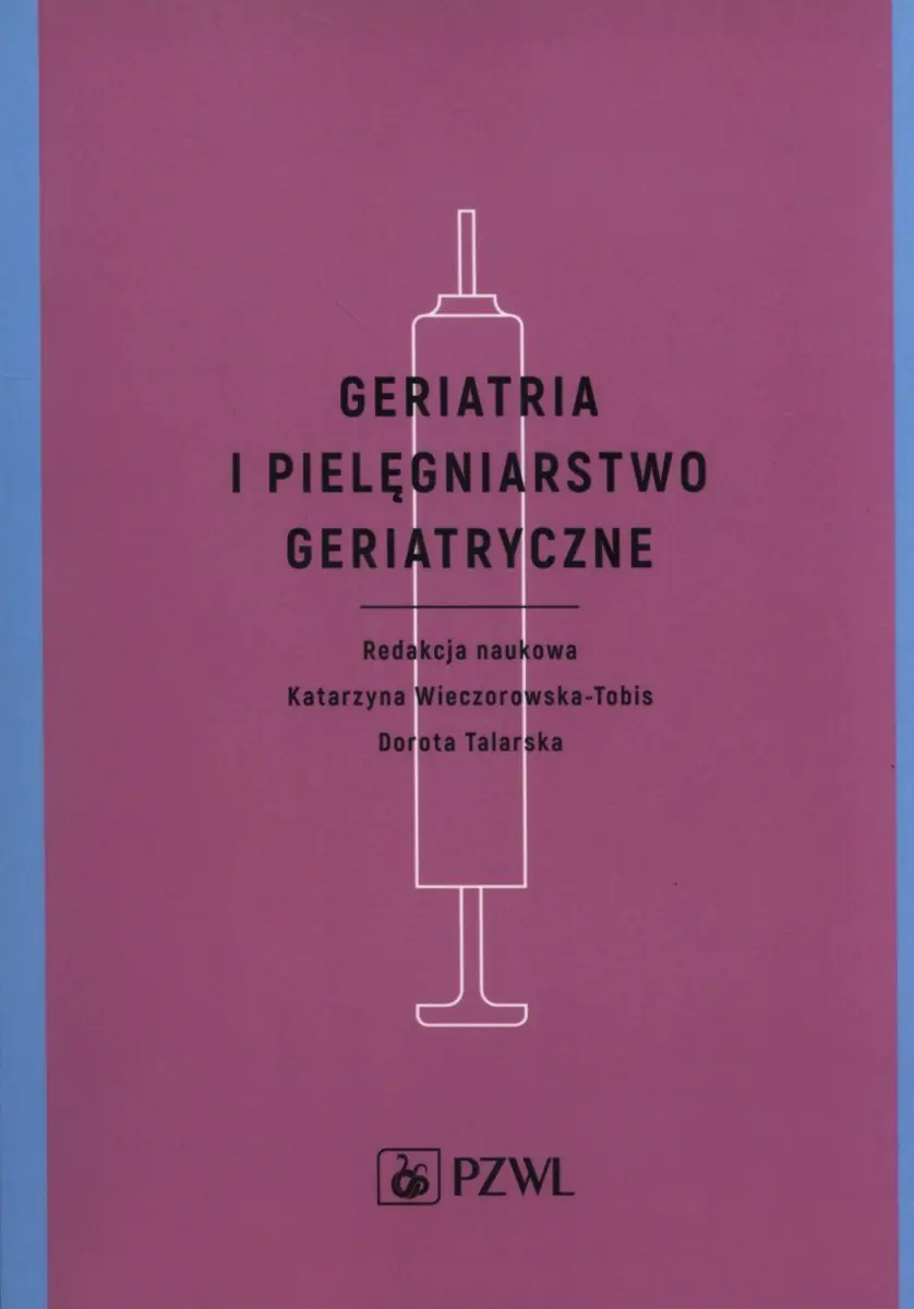 Książka - Geriatria i pielęgniarstwo geriatryczne