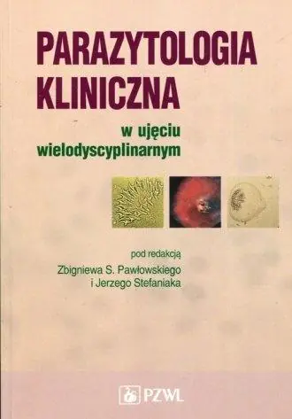 Książka - Parazytologia kliniczna w ujęciu wielodyscyplinarnym