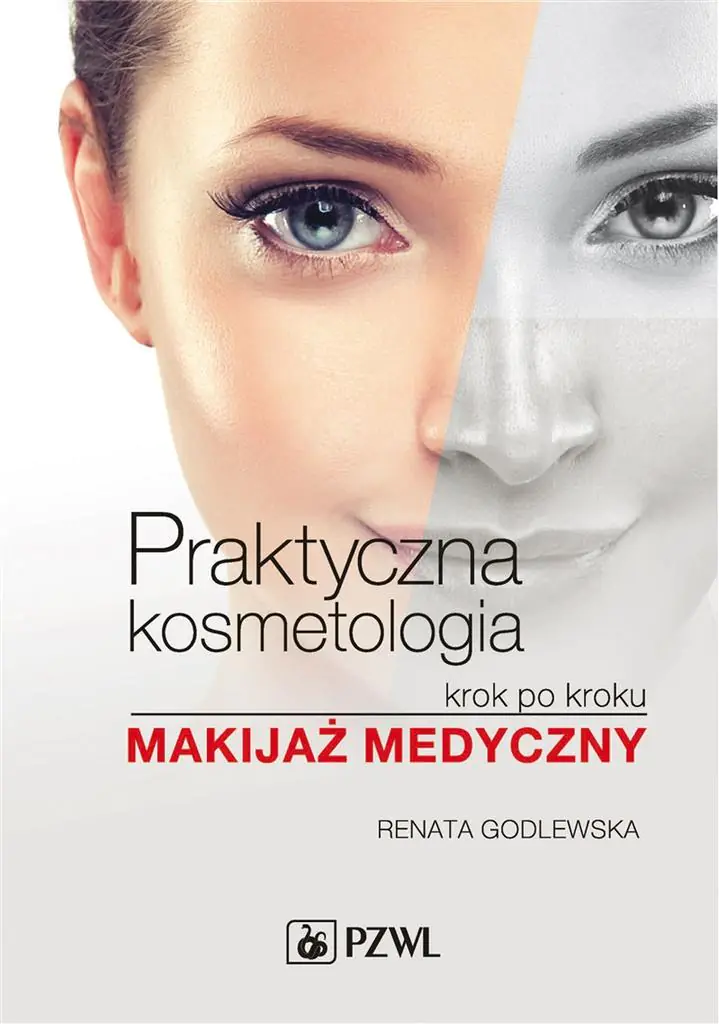 Książka - Praktyczna kosmetologia krok po kroku. Makijaż medyczny