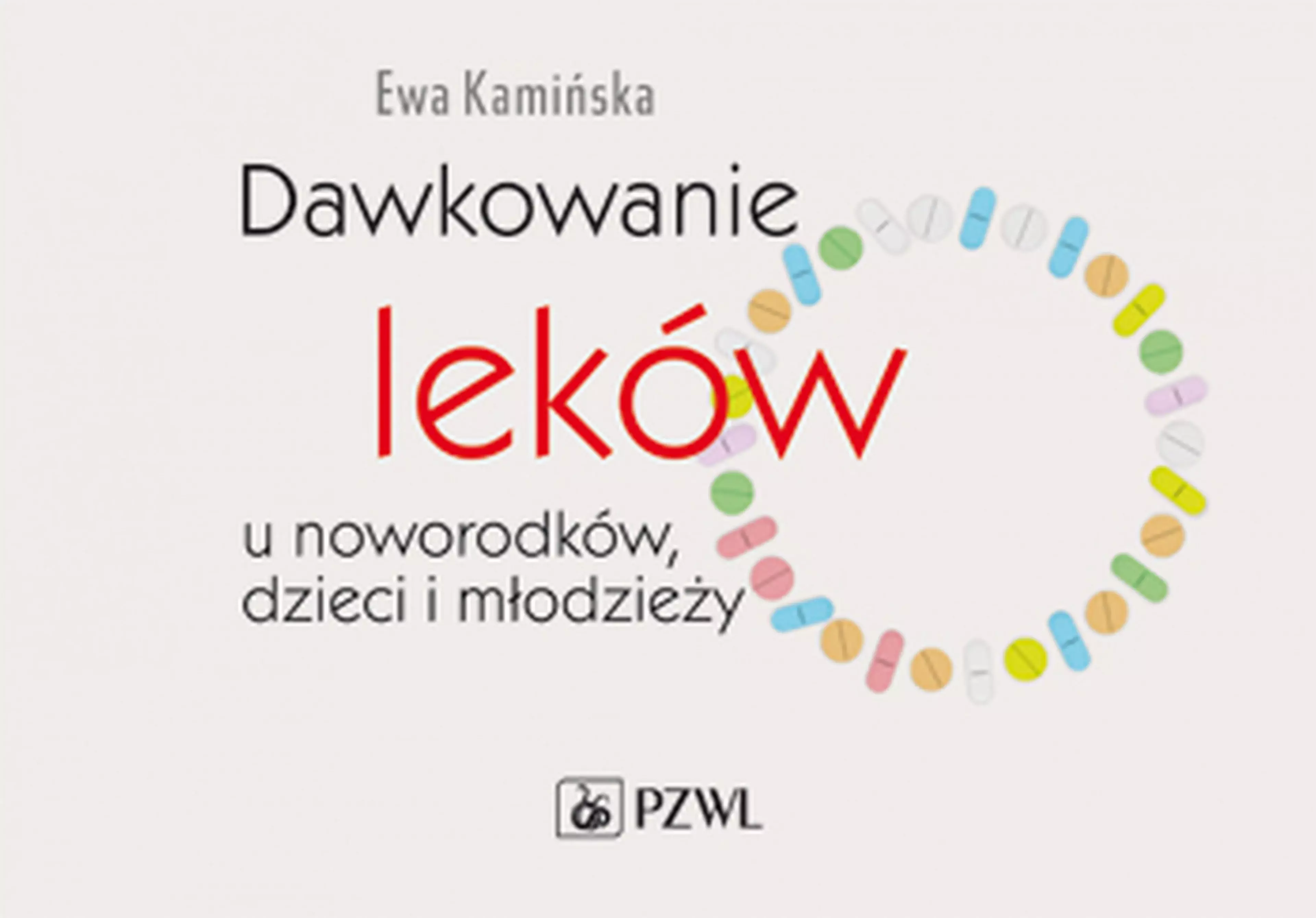 Książka - Dawkowanie leków u noworodków, dzieci i młodzieży