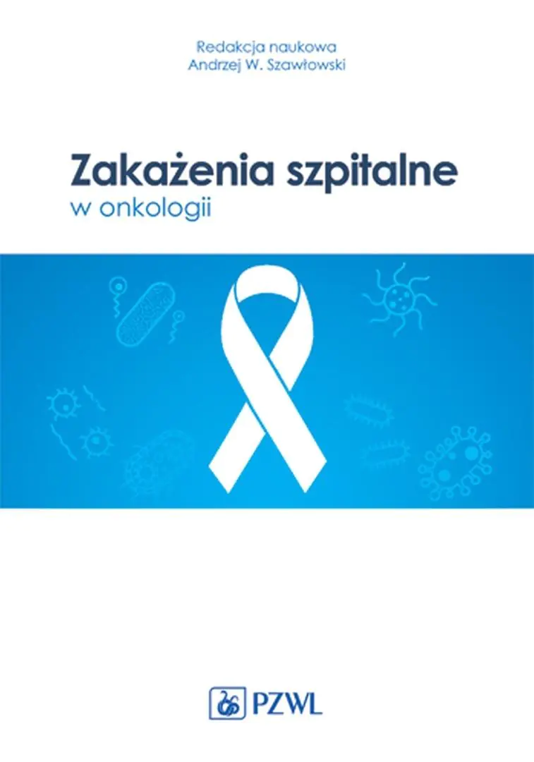 Książka - Zakażenia szpitalne w onkologii