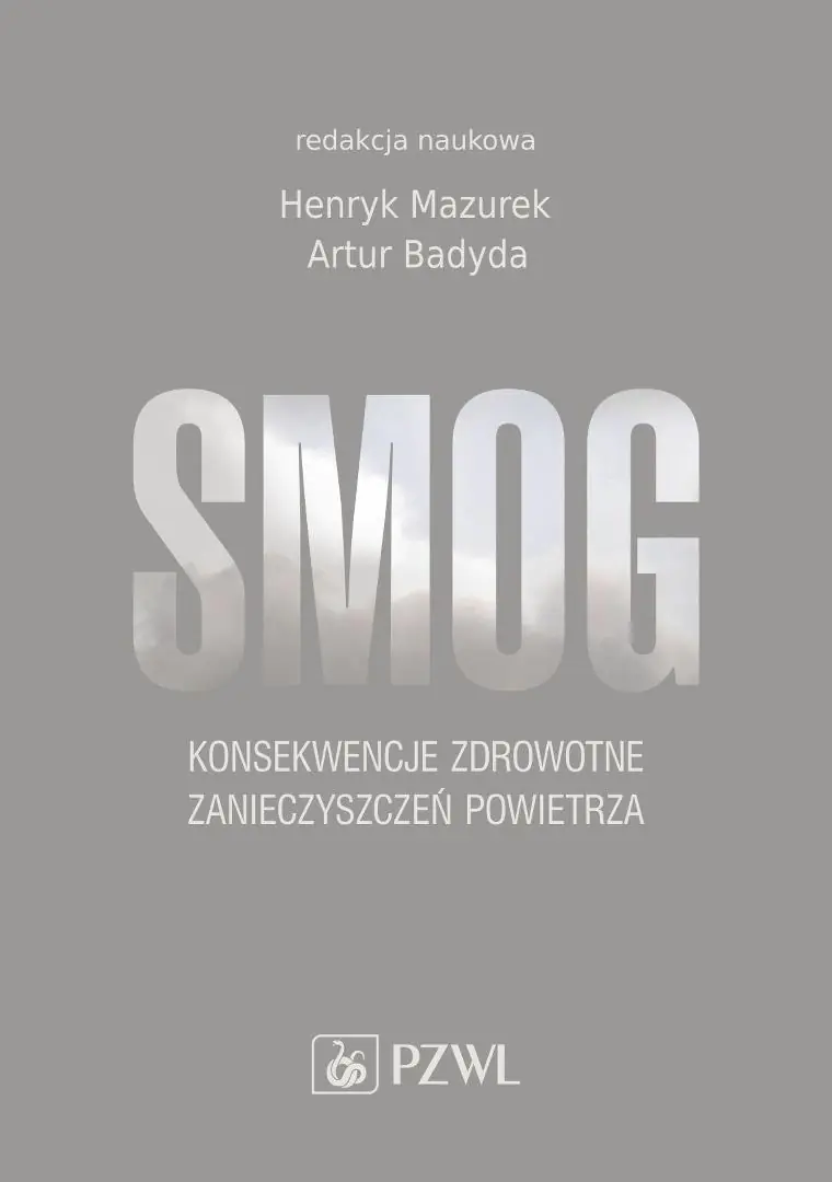 Książka - Smog. Konsekwencje zdrowotne zanieczyszczeń powietrza