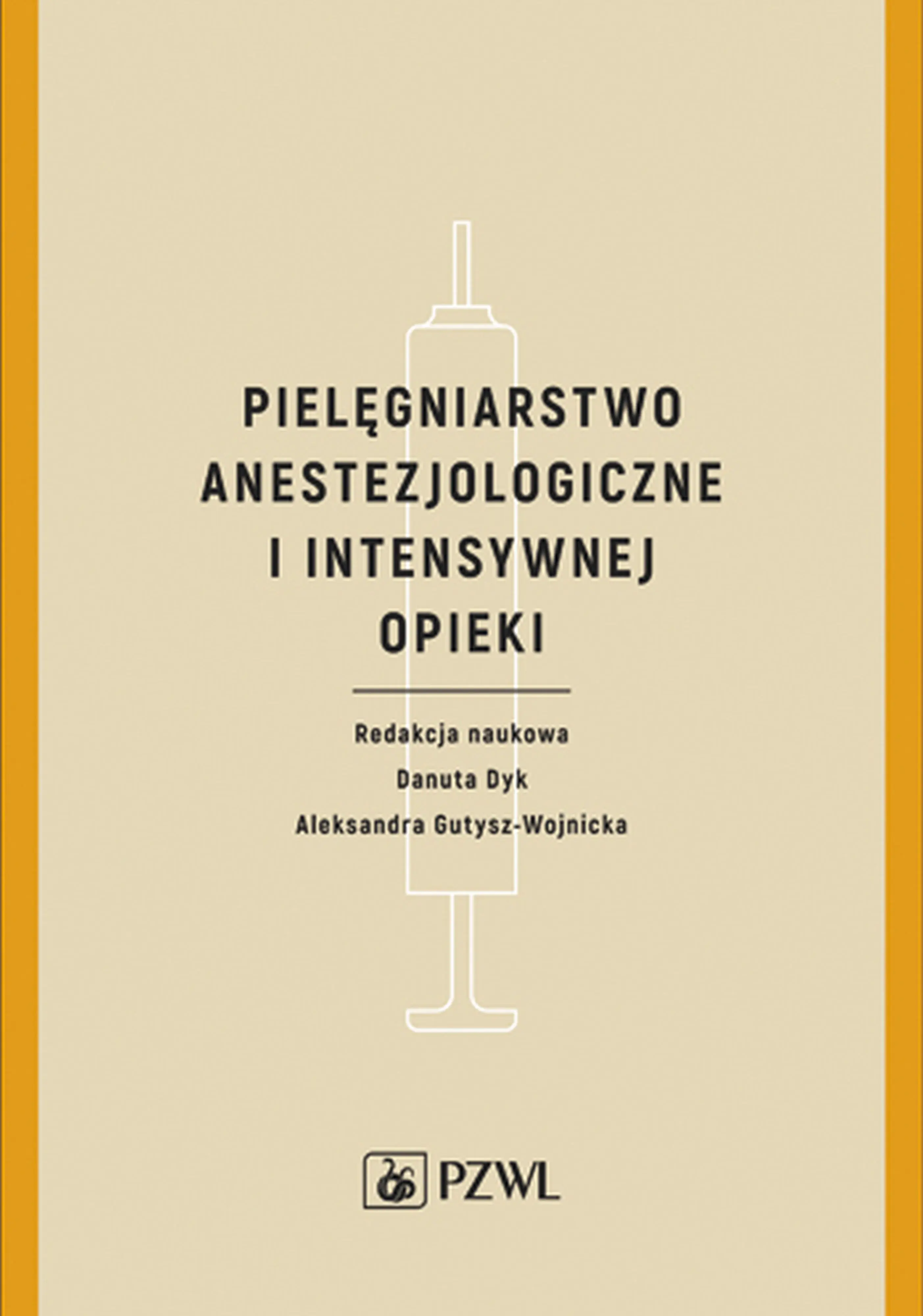 Książka - Pielęgniarstwo anestezjologiczne i intensywnej opieki