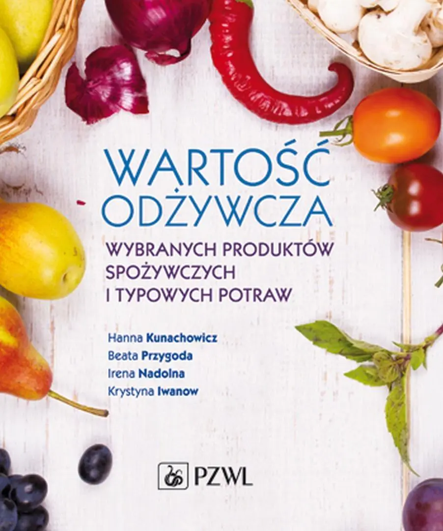 Książka - Wartość odżywcza wybranych produktów spożywczych i typowych potraw