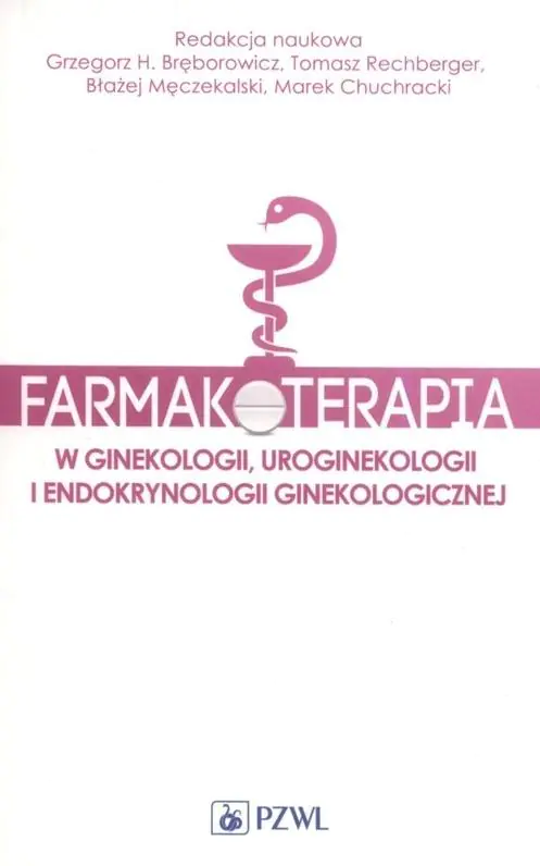 Książka - Farmakoterapia w ginekologii, uroginekologii i endokrynologii ginekologicznej