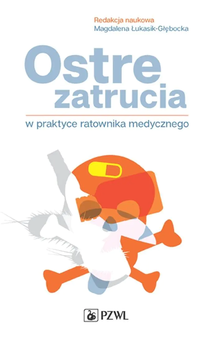 Książka - Ostre zatrucia w praktyce ratownika medycznego