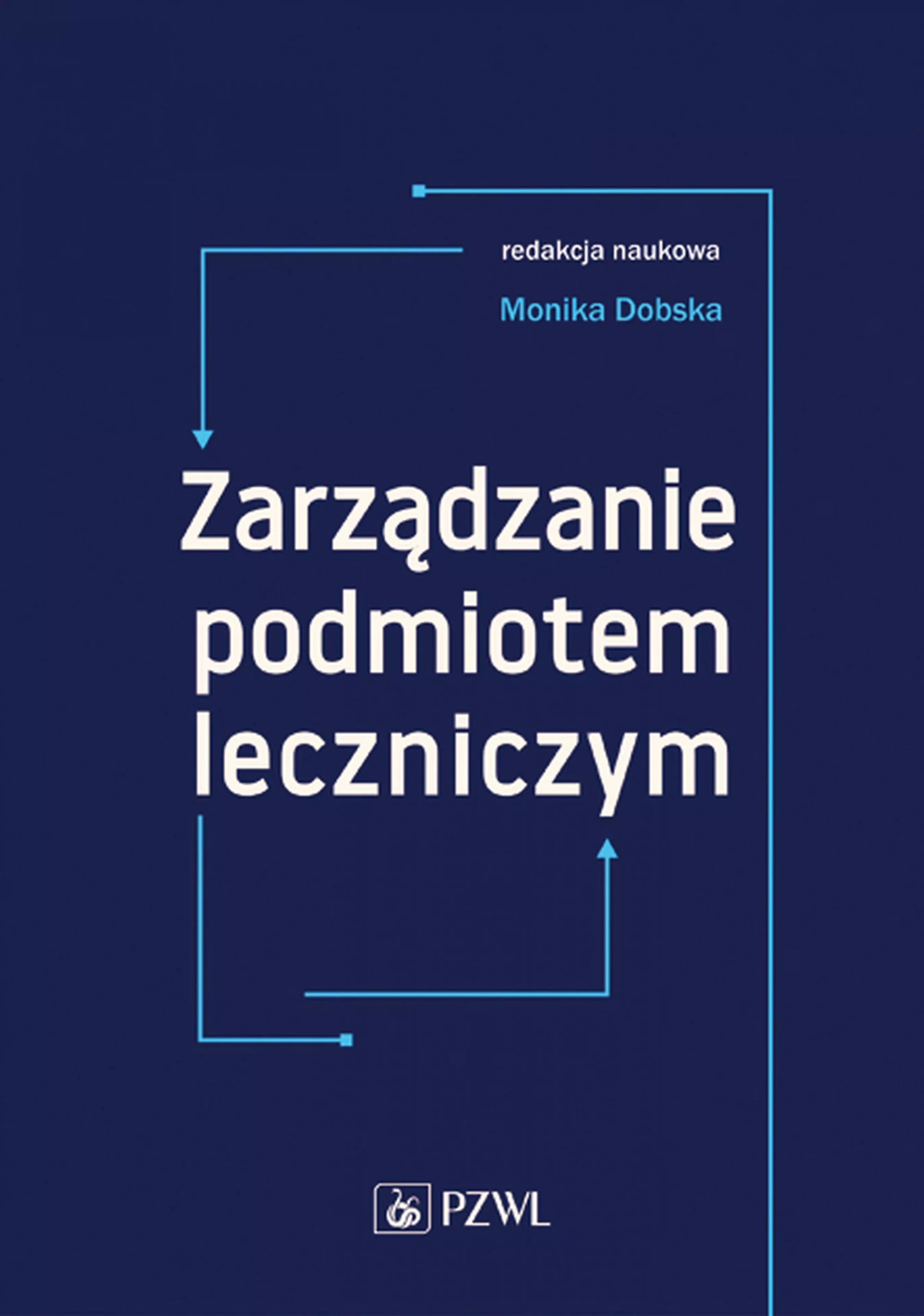 Książka - Zarządzanie podmiotem leczniczym