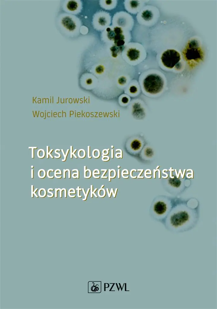 Książka - Toksykologia i ocena bezpieczeństwa kosmetyków