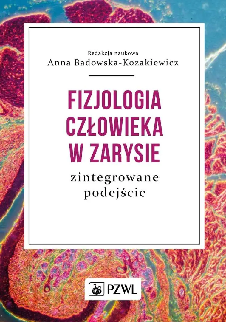 Książka - Fizjologia człowieka w zarysie. Zintegrowane podejście