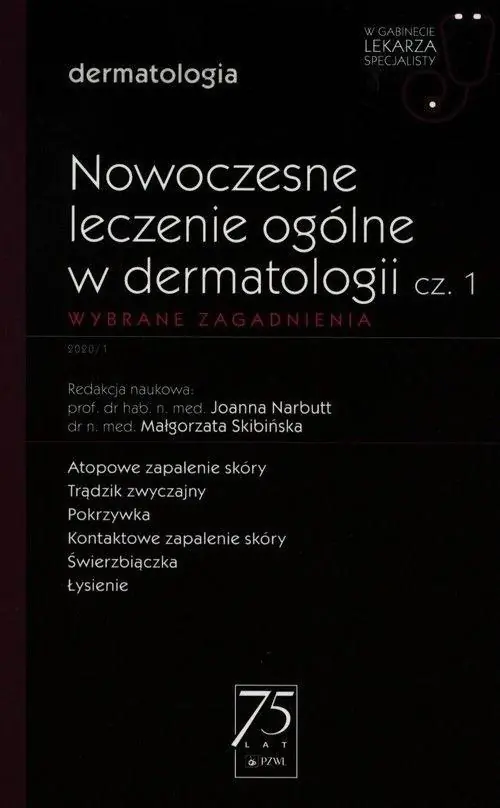 Książka - W Gabinecie Lekarza Specjalisty. Dermatologia. Nowoczesne leczenie ogólne w dermatologii. Część 1