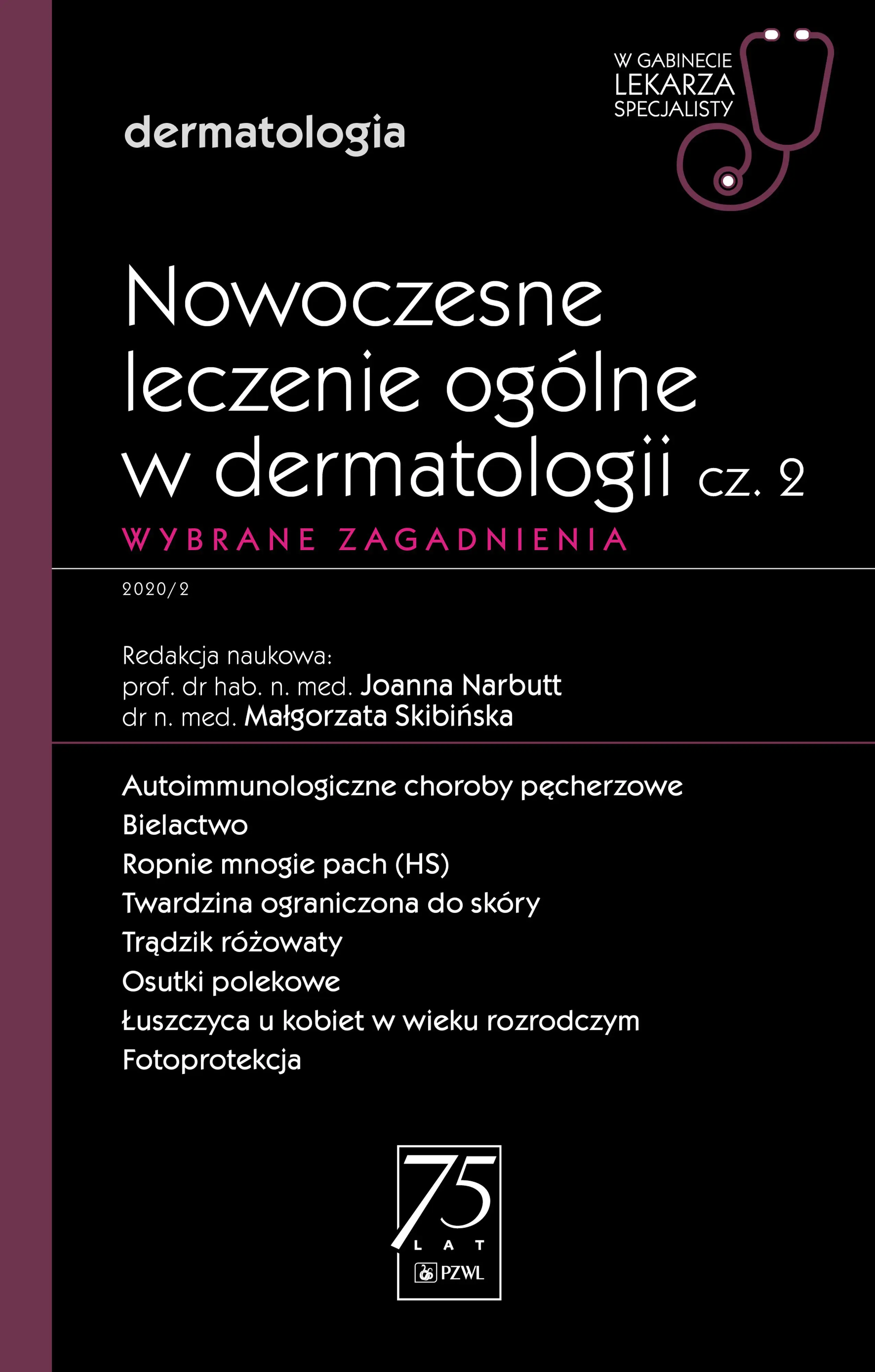 Książka - Nowoczesne leczenie ogólne w dermatologii. Część 2