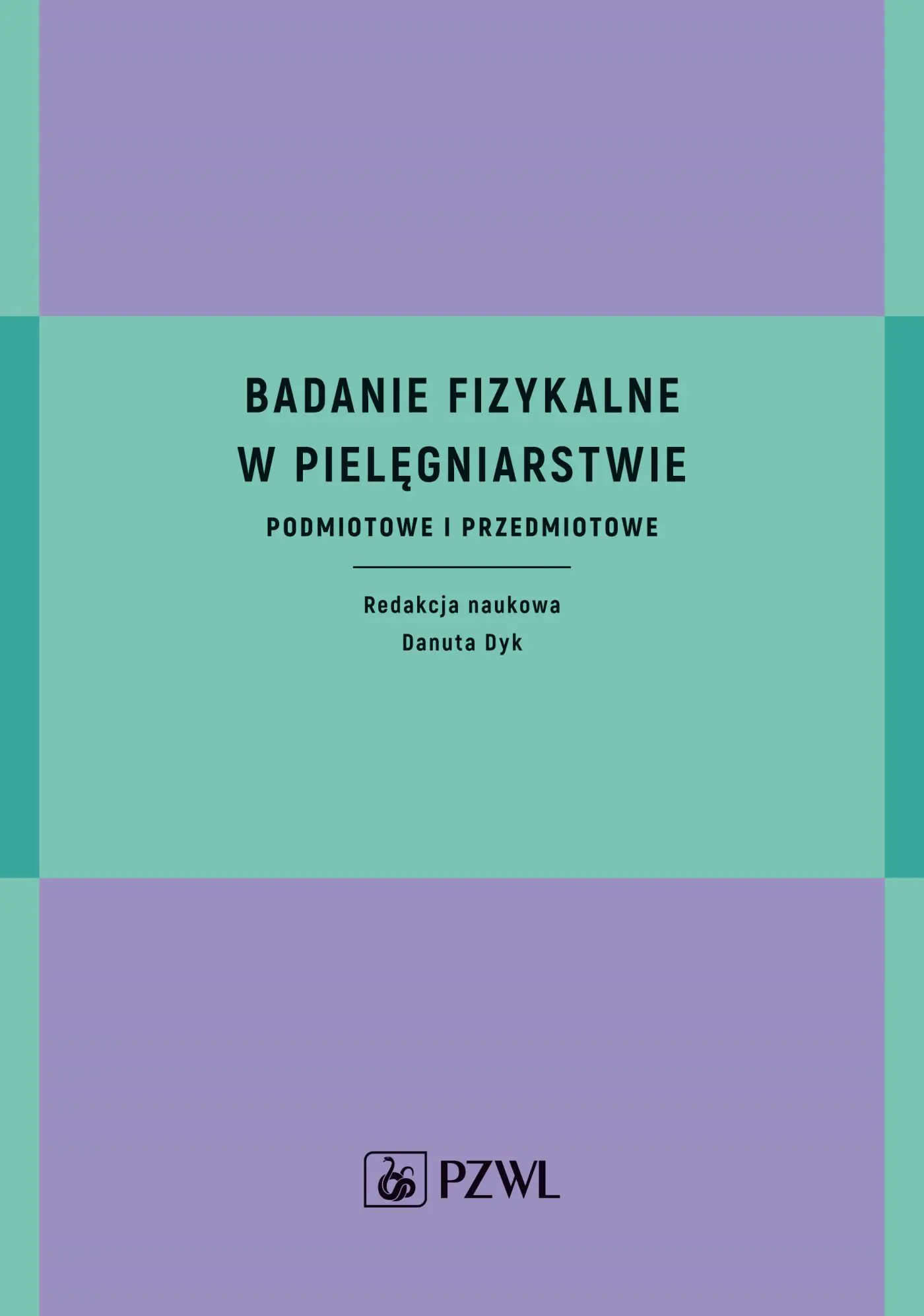 Książka - Badanie fizykalne w pielęgniarstwie