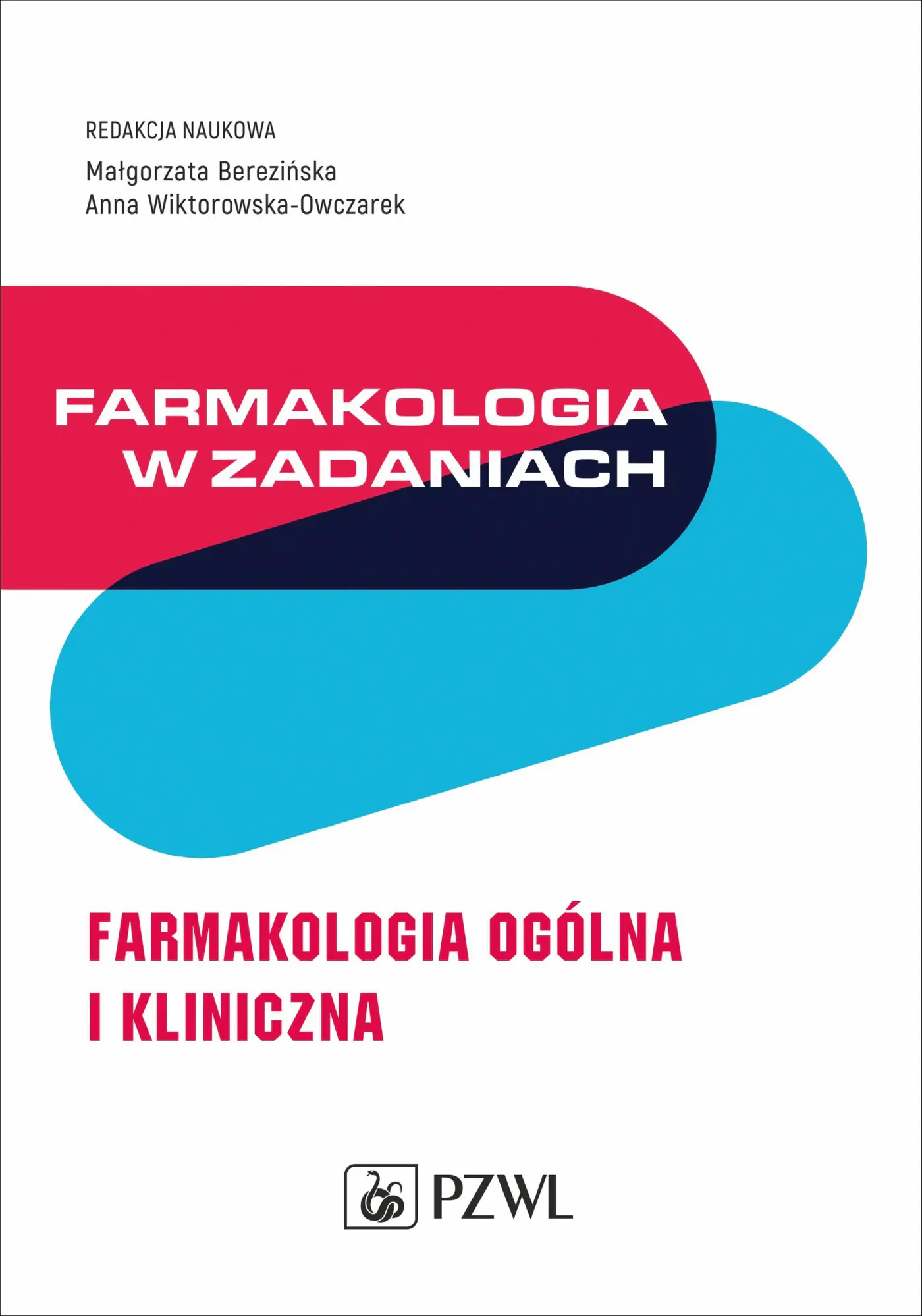 Książka - Farmakologia w zadaniach. Farmakologia ogólna i kliniczna