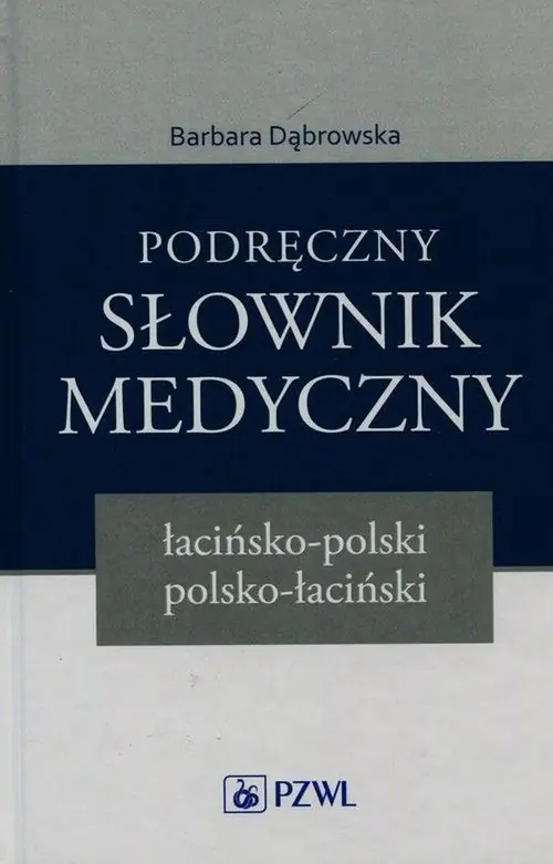 Książka - Podręczny słownik medyczny łacińsko-polski polsko-łaciński