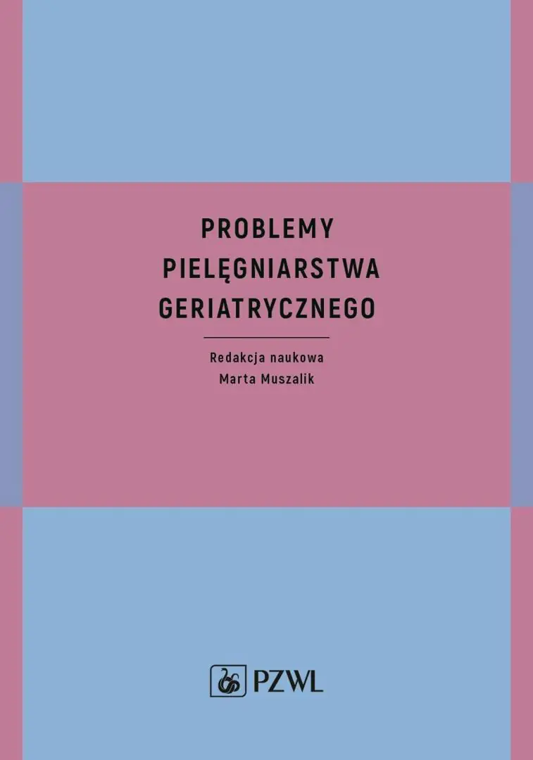 Książka - Problemy pielęgniarstwa geriatrycznego