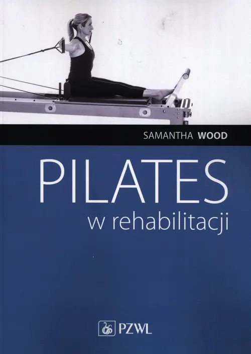 Książka - Pilates w rehabilitacji