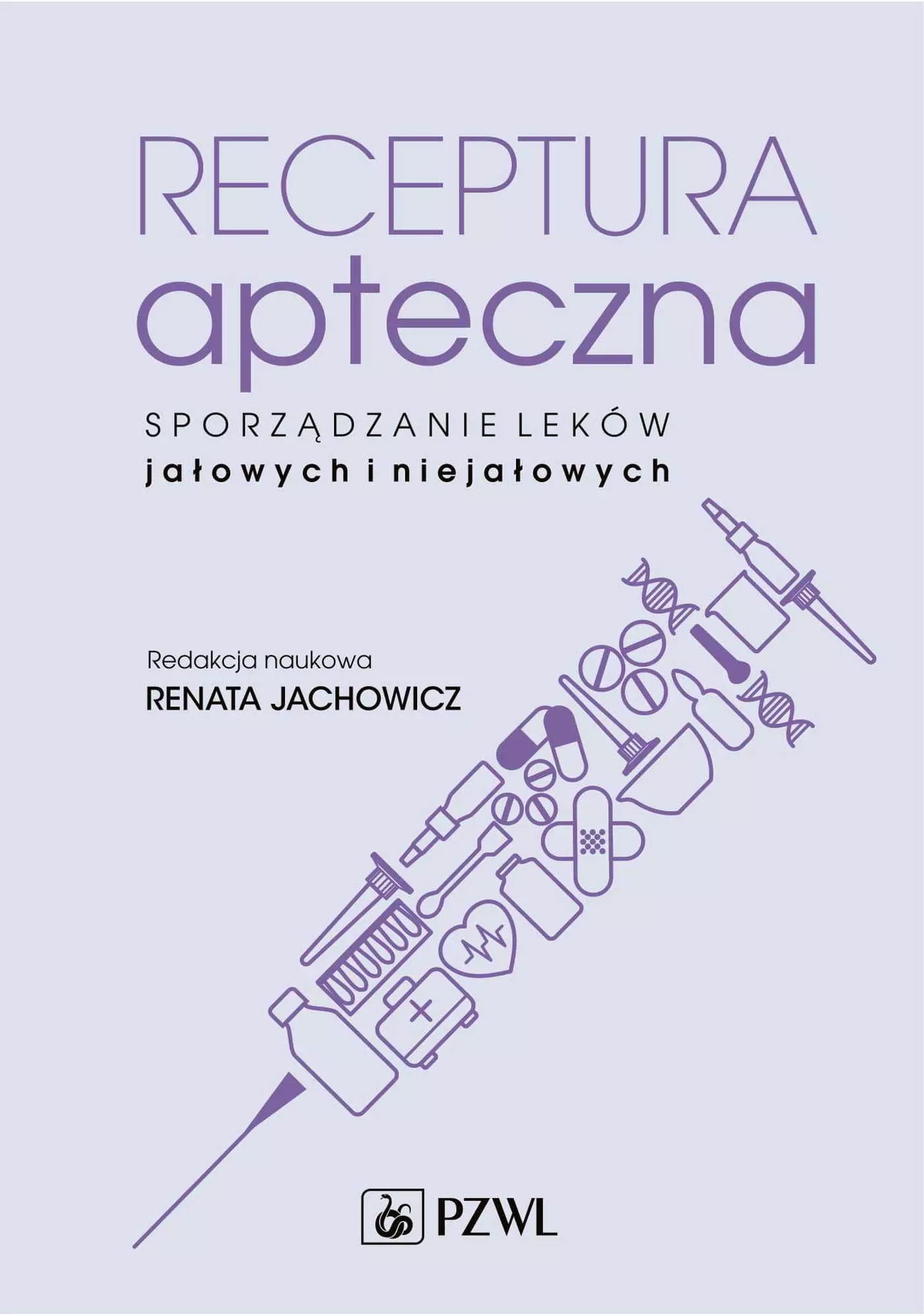 Książka - Receptura apteczna. Sporządzanie leków jałowych i niejałowych