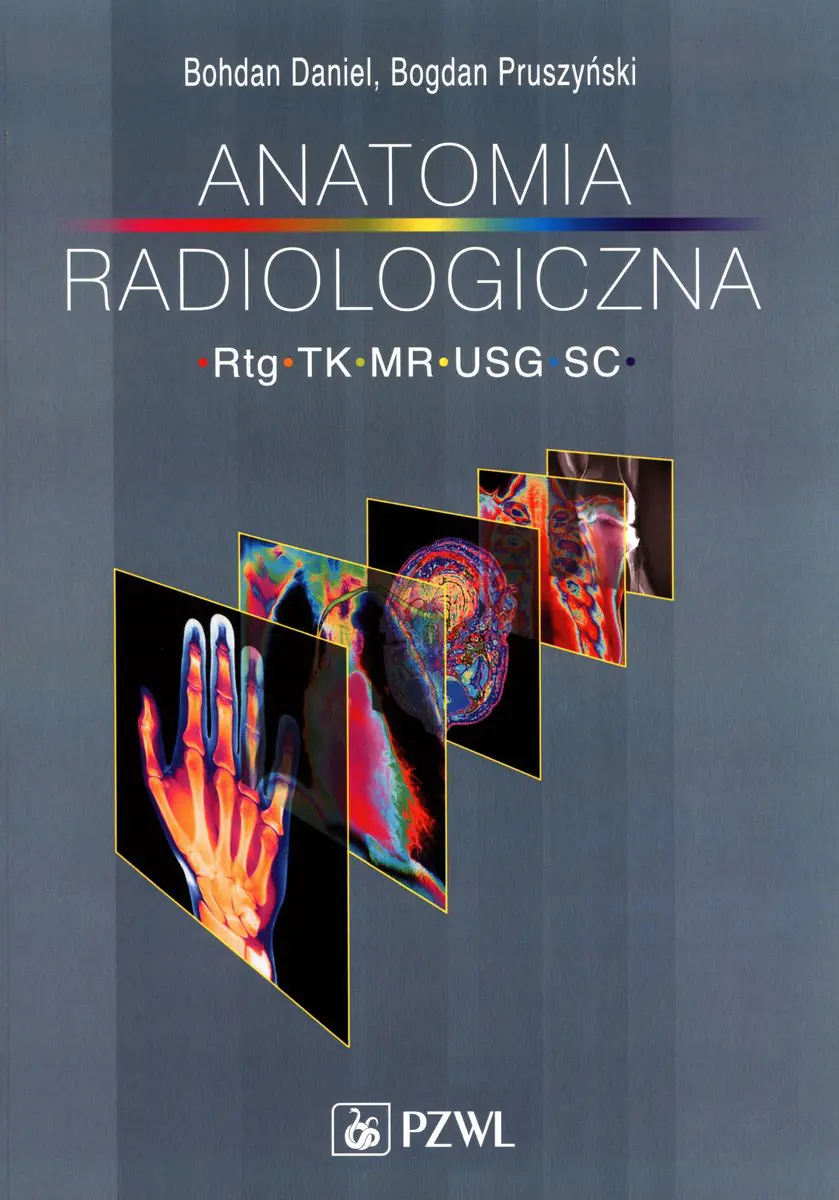 Książka - Anatomia radiologiczna RTG TK MR USG