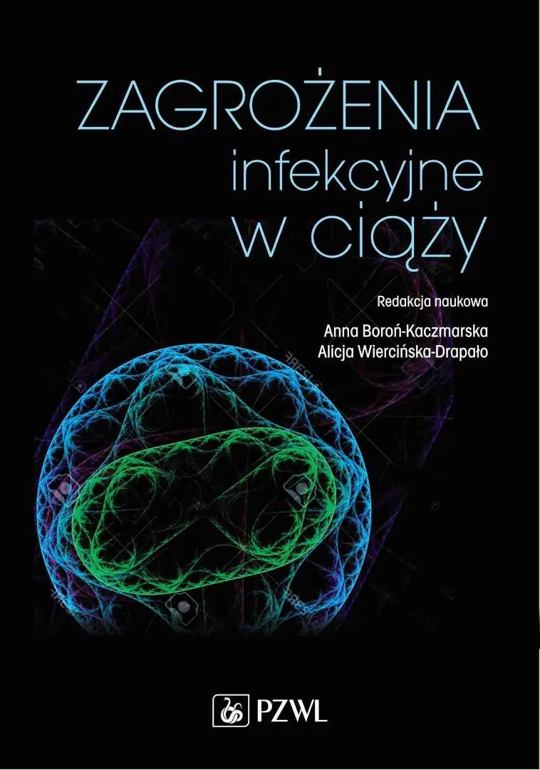 Książka - Zagrożenia infekcyjne w ciąży
