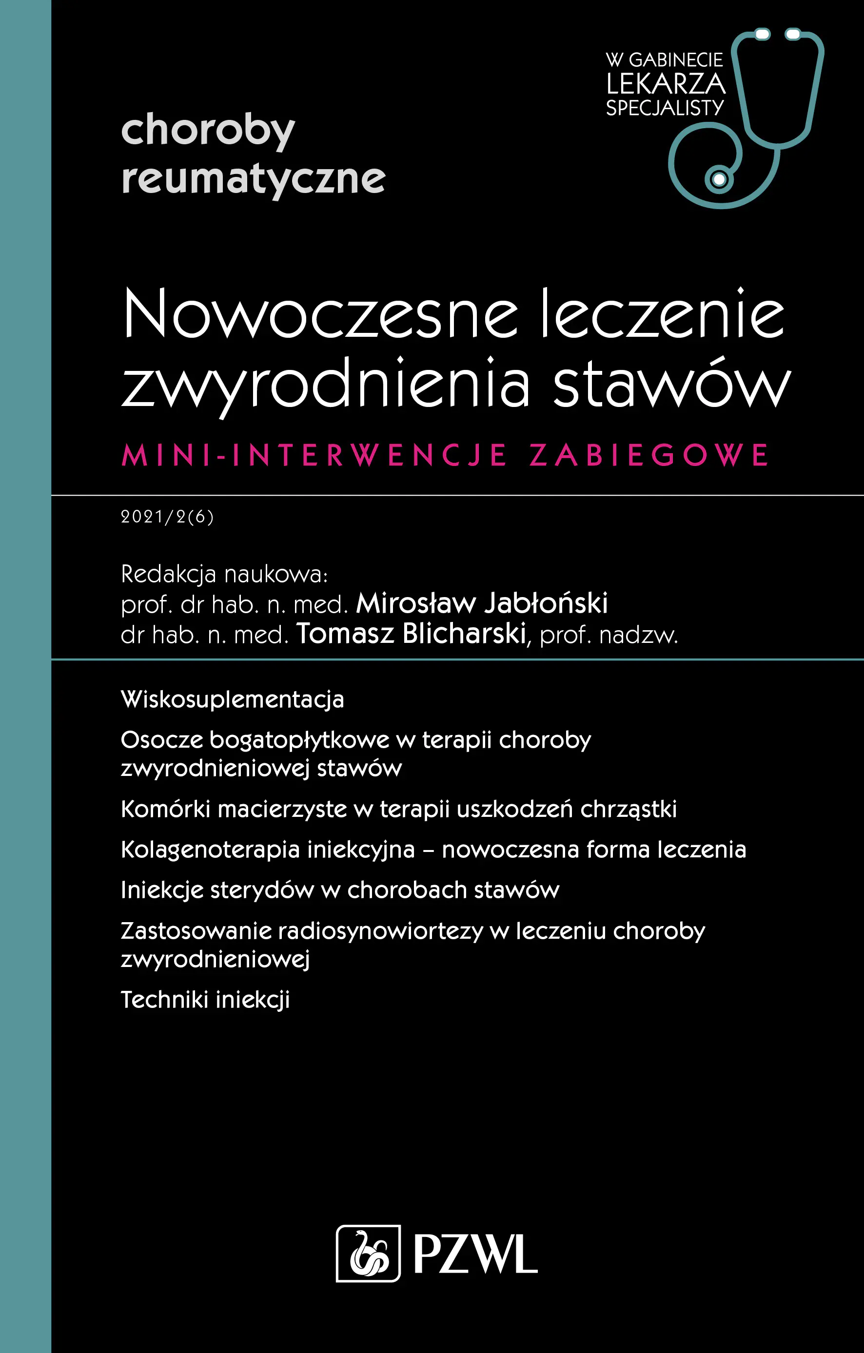 Książka - Nowoczesne leczenie zwyrodnienia stawów. Mini-interwencje zabiegowe
