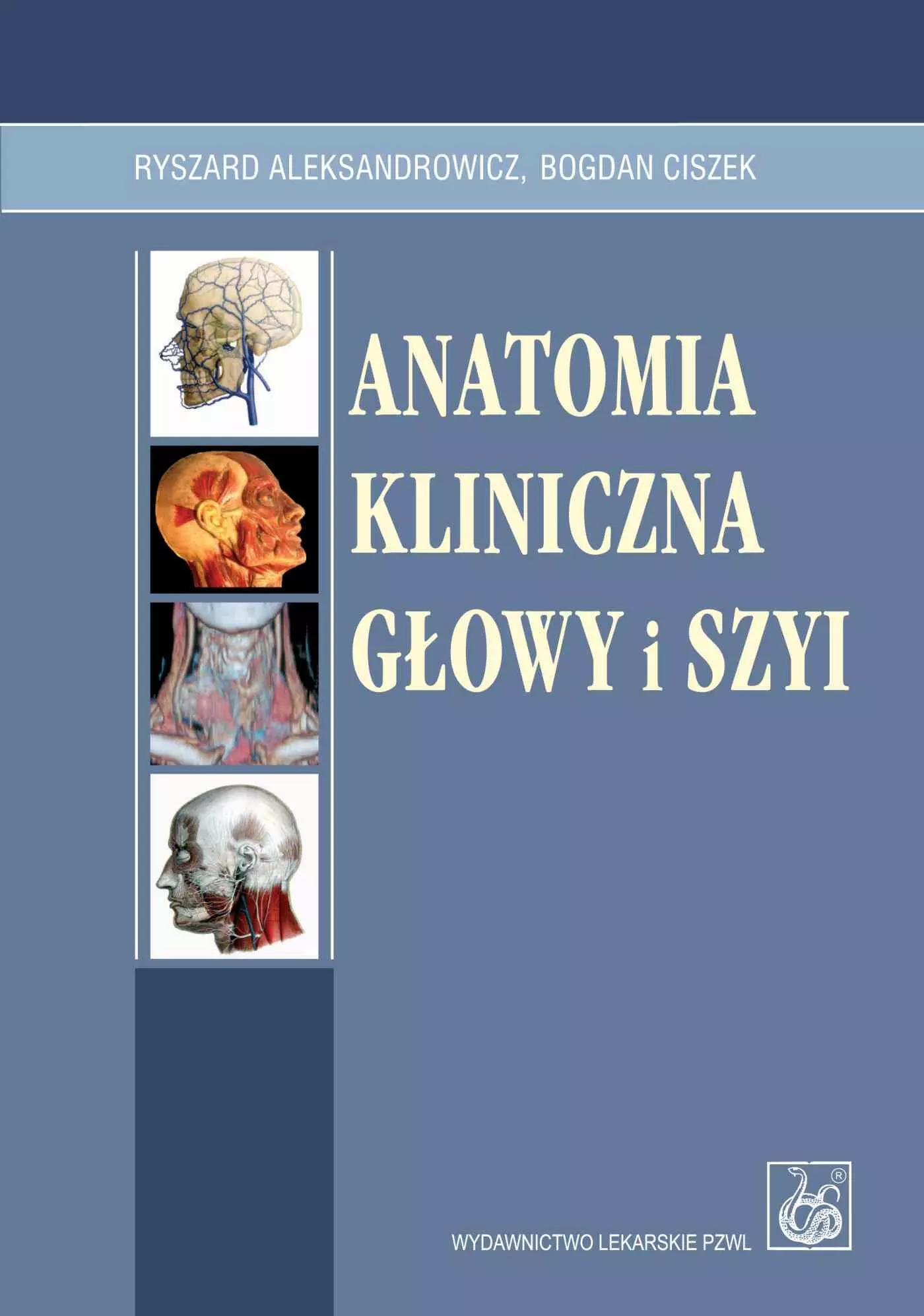Książka - Anatomia kliniczna głowy i szyi