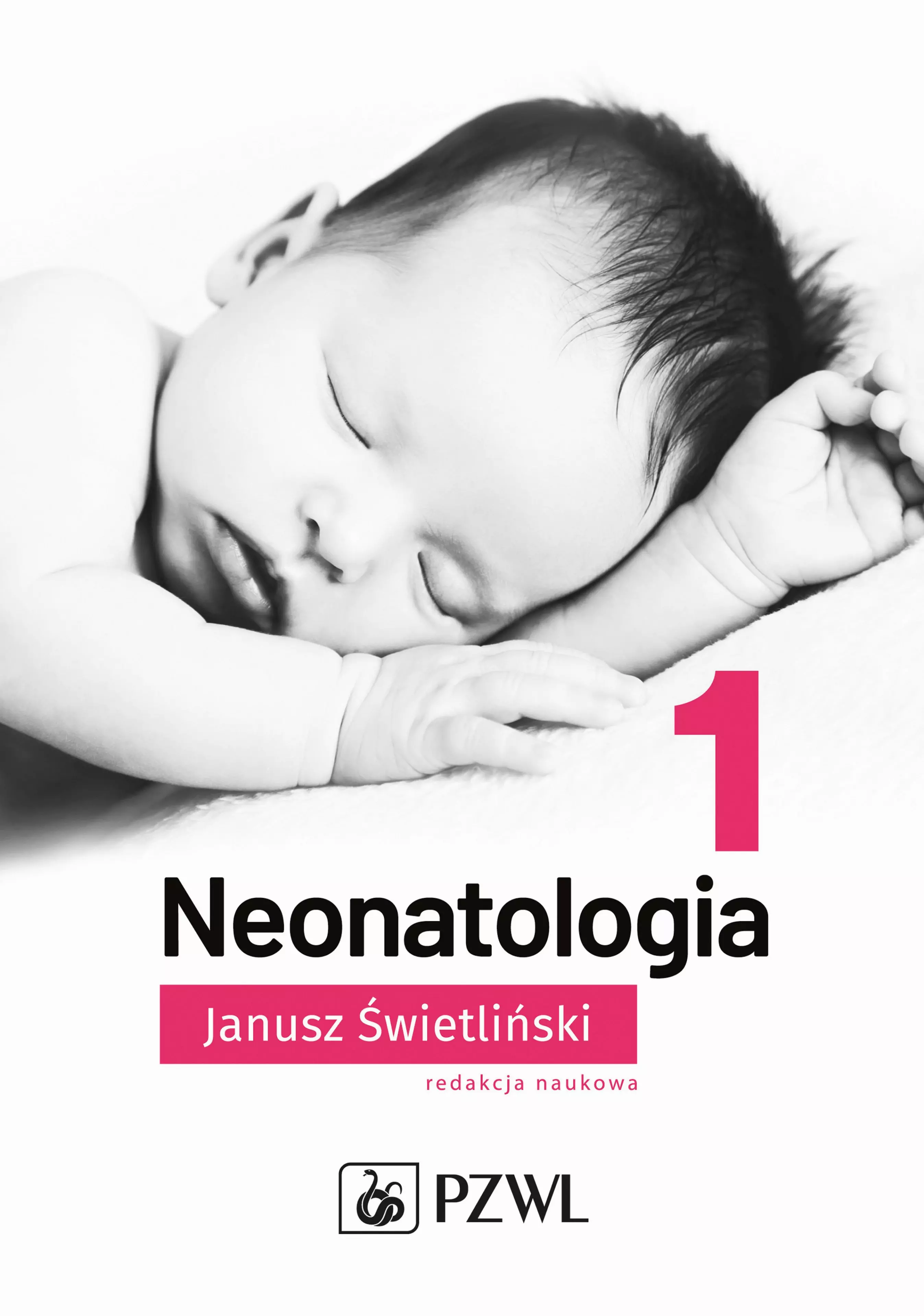 Książka - Neonatologia. Tom 1