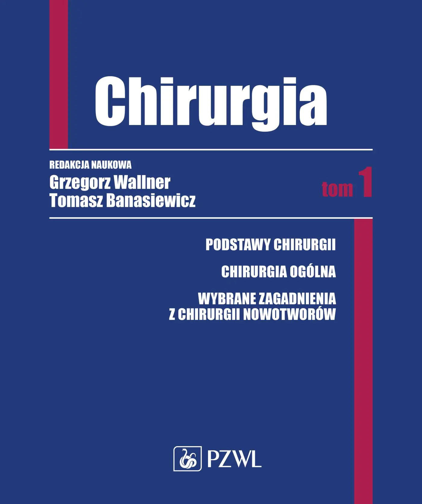 Książka - Chirurgia. Tom 1