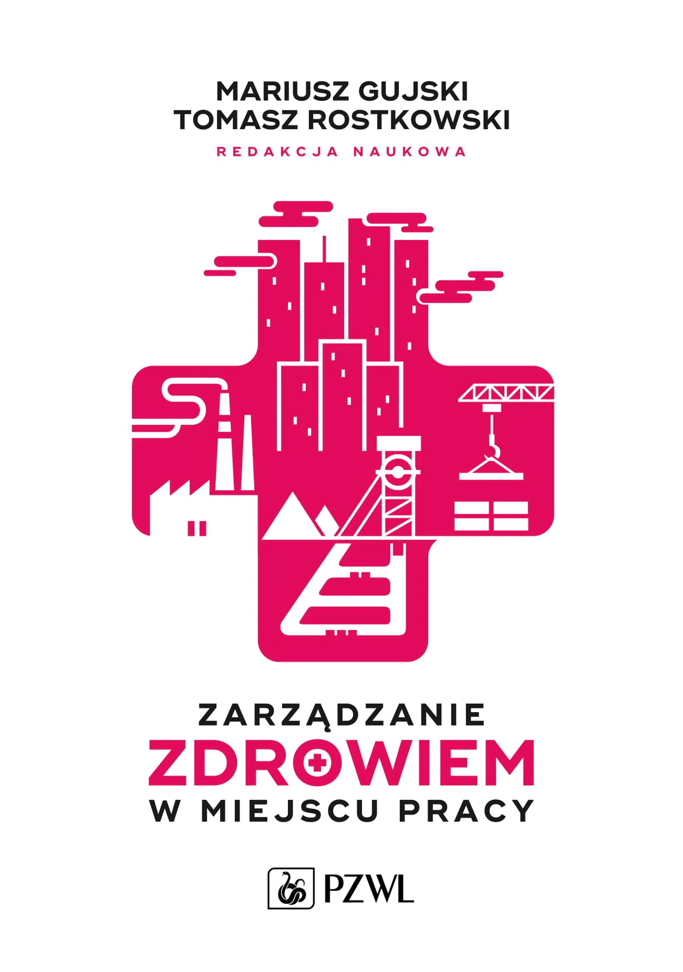 Książka - Zarządzanie zdrowiem w miejscu pracy