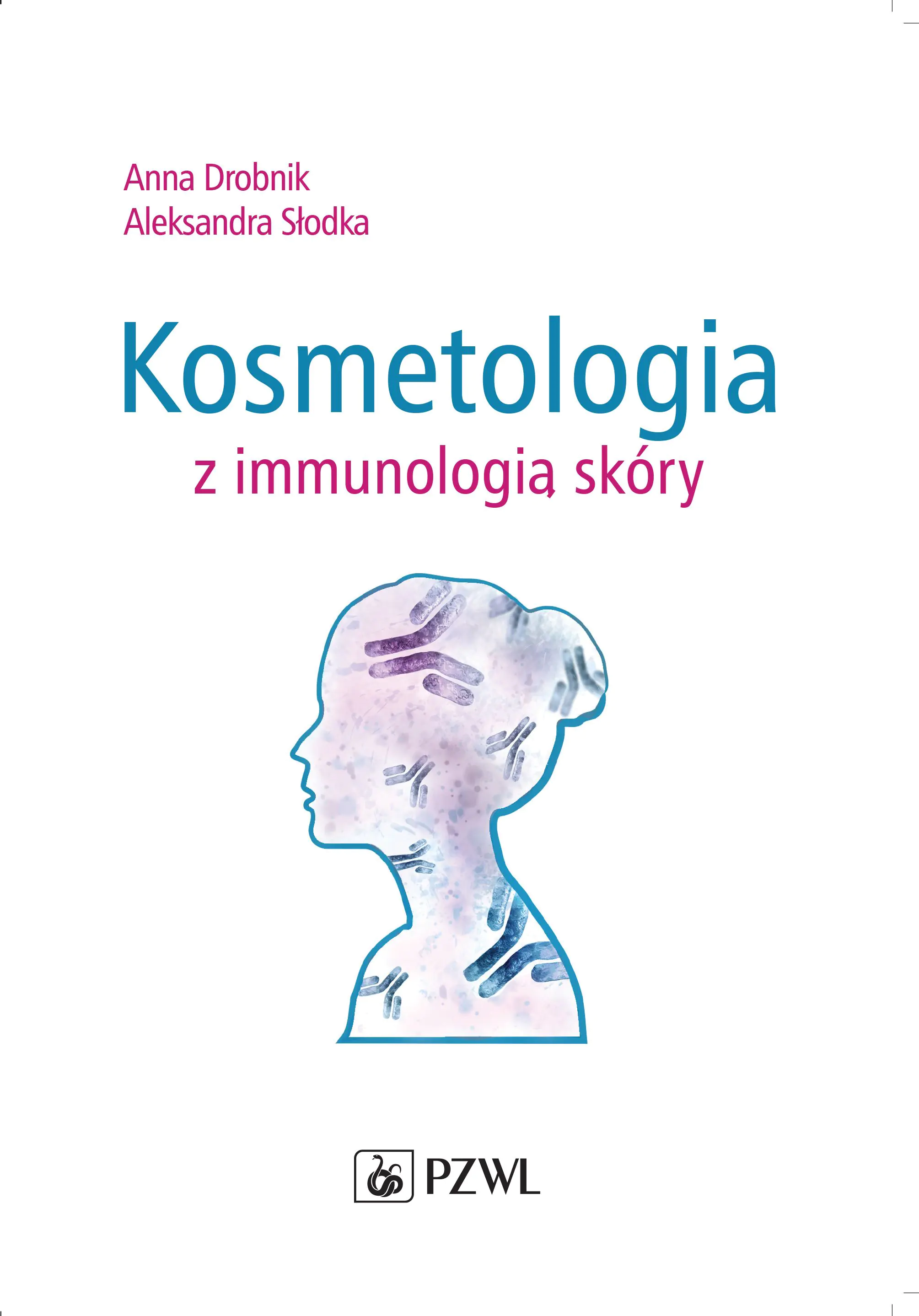 Książka - Kosmetologia z immunologią skóry