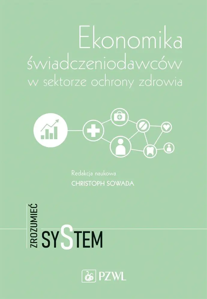 Książka - Ekonomika świadczeniodawców w sektorze ochrony zdrowia