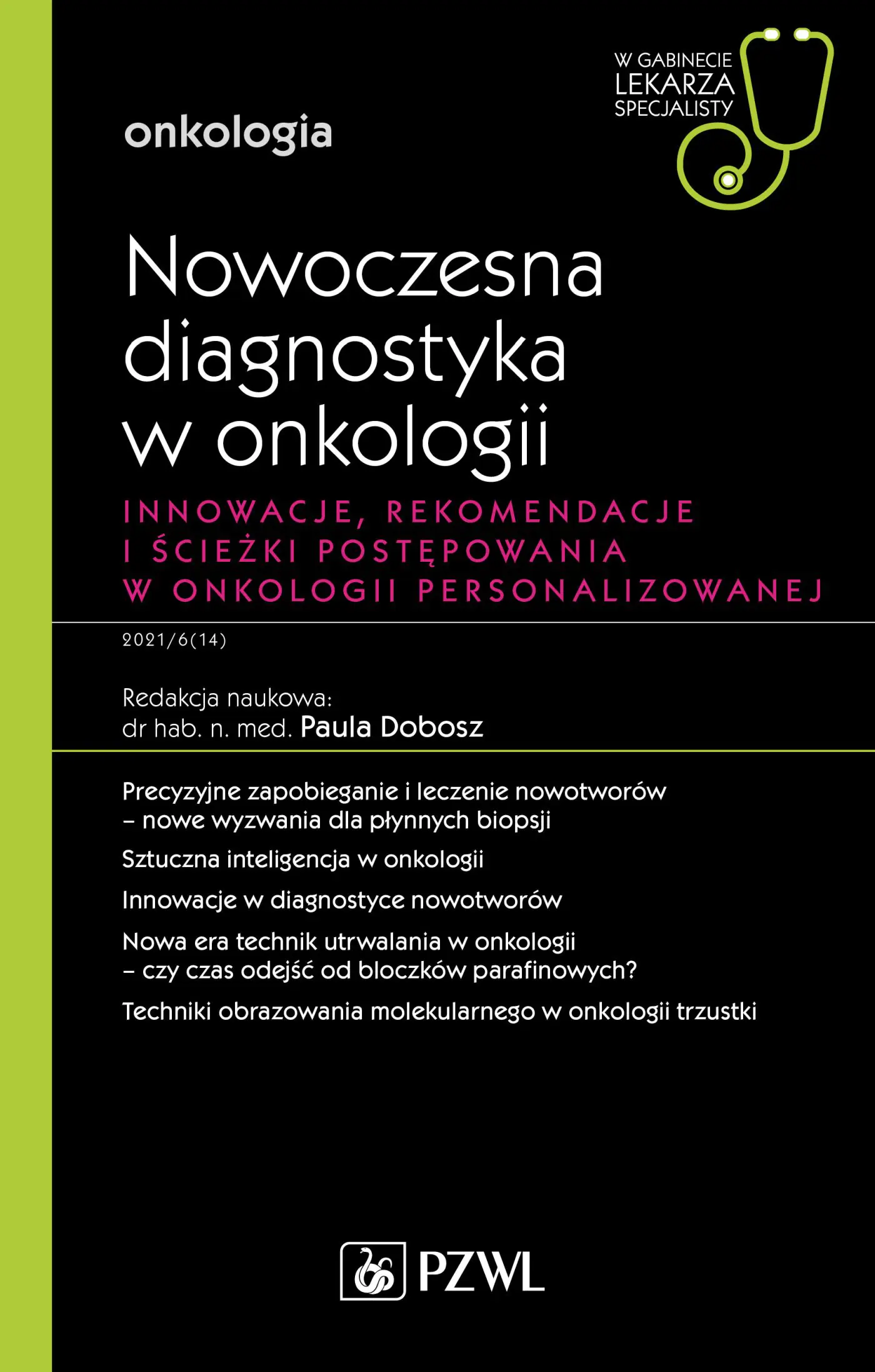 Książka - Nowoczesna diagnostyka w onkologii. Innowacje, rekomendacje i ścieżki postępowania w onkologii personalizowanej