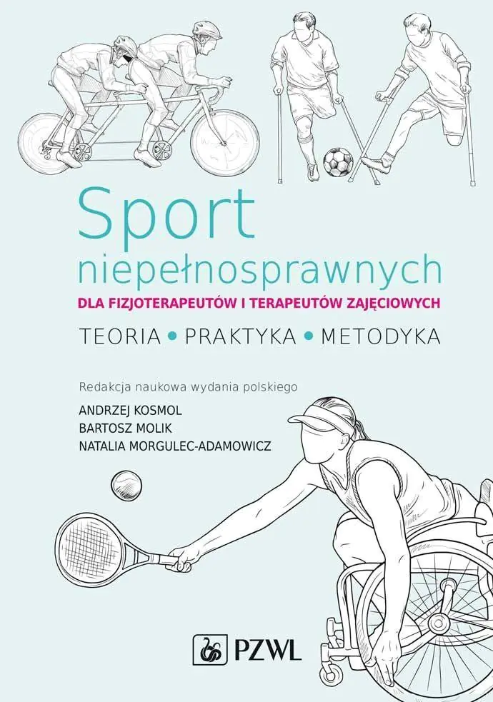Książka - Sport niepełnosprawnych dla fizjoterapeutów i terapeutów zajęciowych