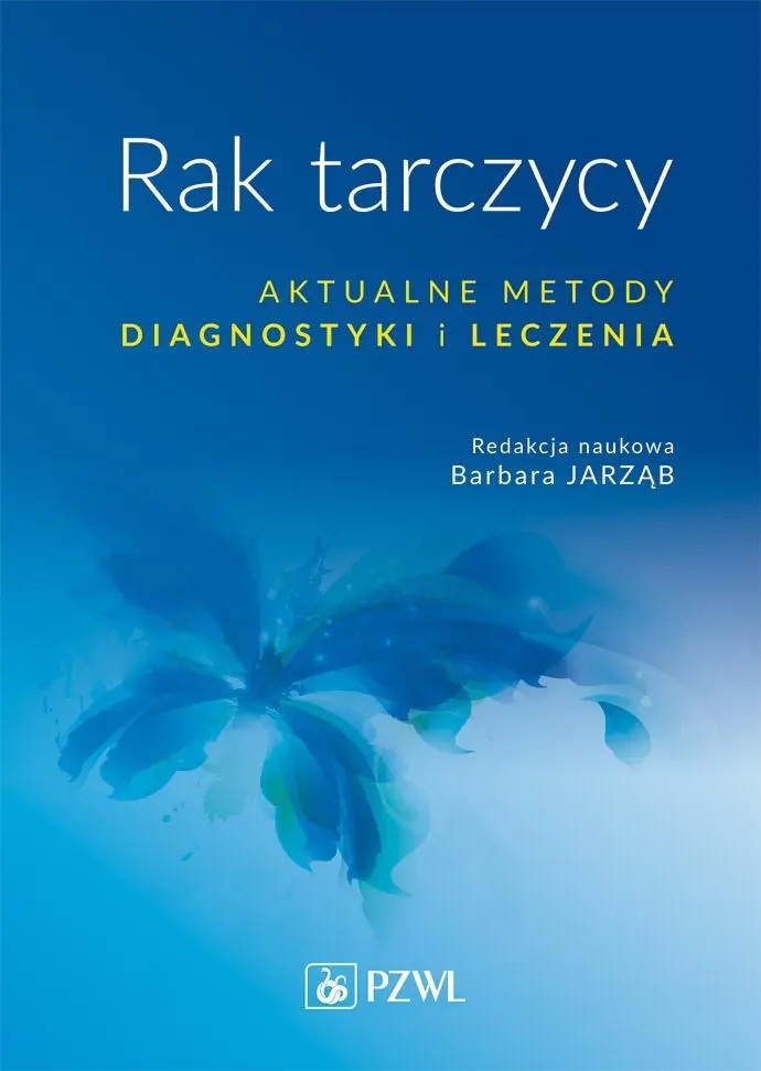 Książka - Rak tarczycy. Aktualne metody diagnostyki i leczenia