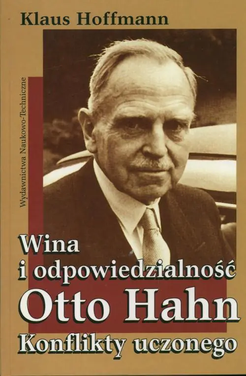 Książka - Wina i Odpowiedzialność. Otto Hahn