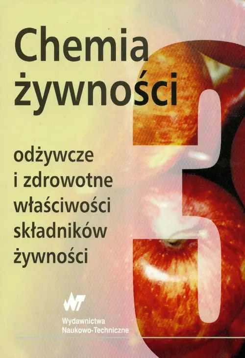 Książka - Chemia żywności. Odżywcze i zdrowotne właściwości składników żywności