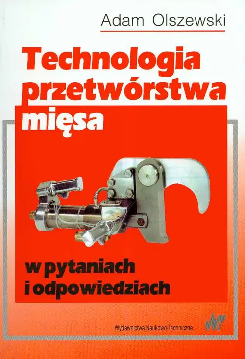 Książka - Technologia Przetwórstwa Mięsa w Pytaniach i Odpowiedziach