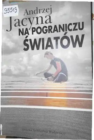 Książka - Na pograniczu światów - Andrzej Jacyna - 