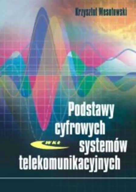 Książka - Podstawy cyfrowych systemów telekomunikacyjnych