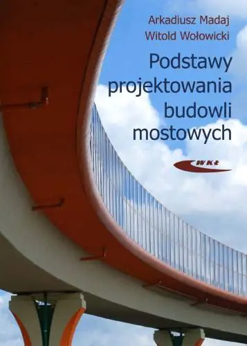 Książka - Podstawy Projektowania Budowli Mostowych