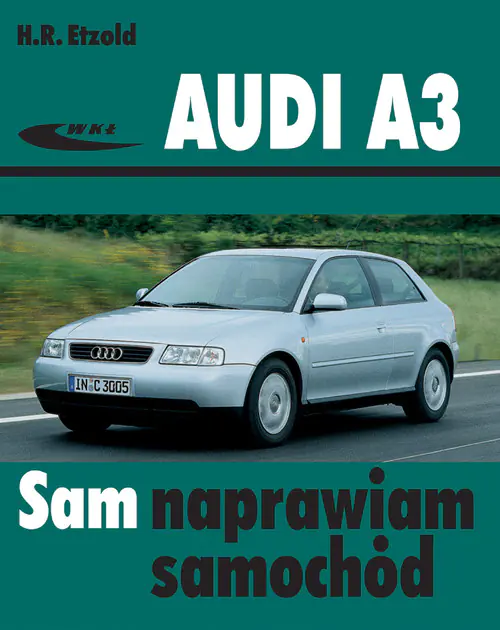 Książka - Audi A3. Sam naprawiam samochód
