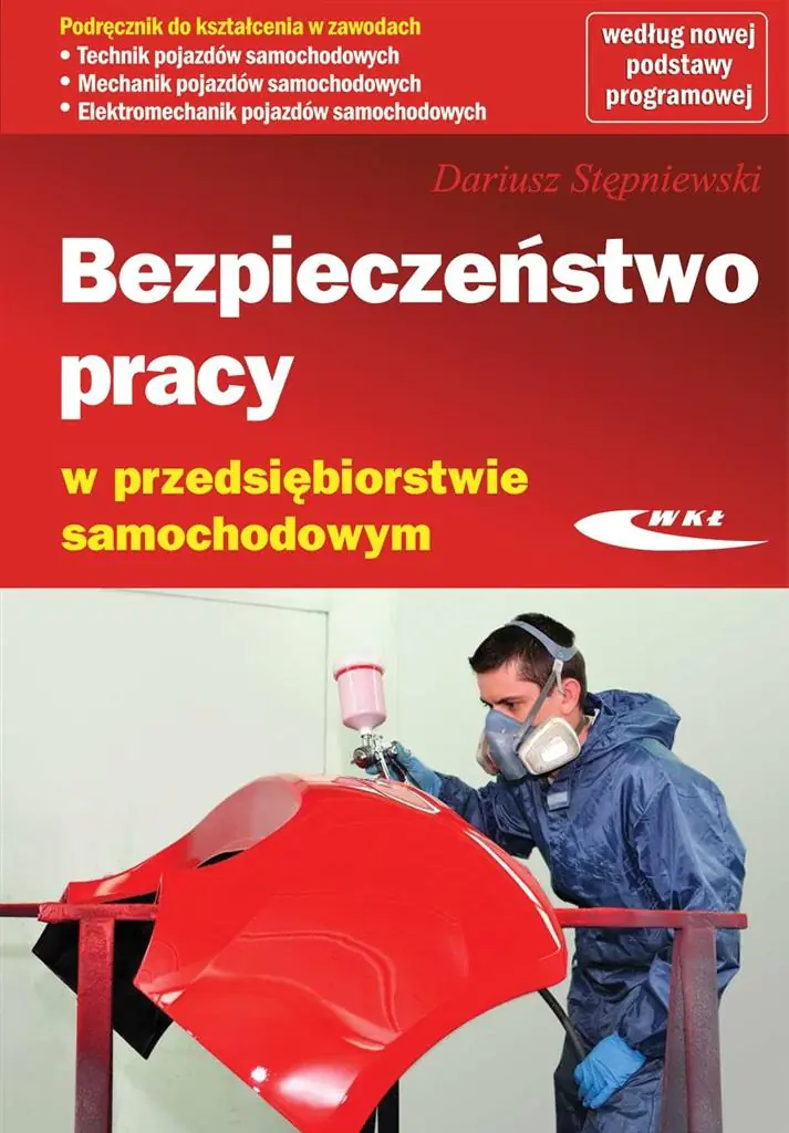 Książka - Bezpieczeństwo pracy w przedsiębiorstwie samochodowym. Podręcznik