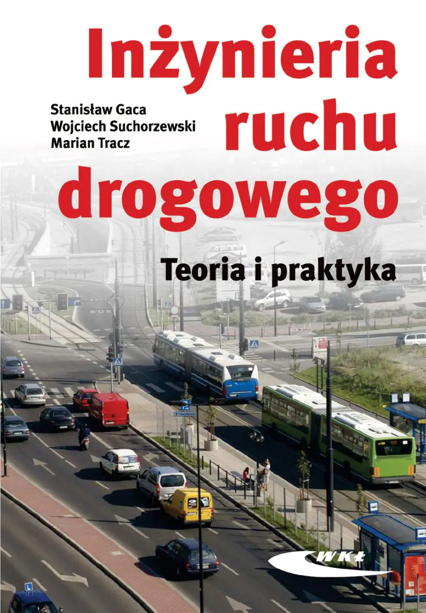 Książka - Inżynieria ruchu drogowego. Teoria i praktyka