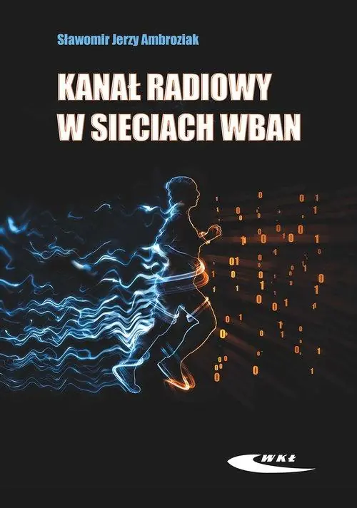 Książka - Kanał radiowy w sieciach WBAN