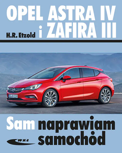 Książka - Opel Astra IV i Zafira III w.rozszerzone