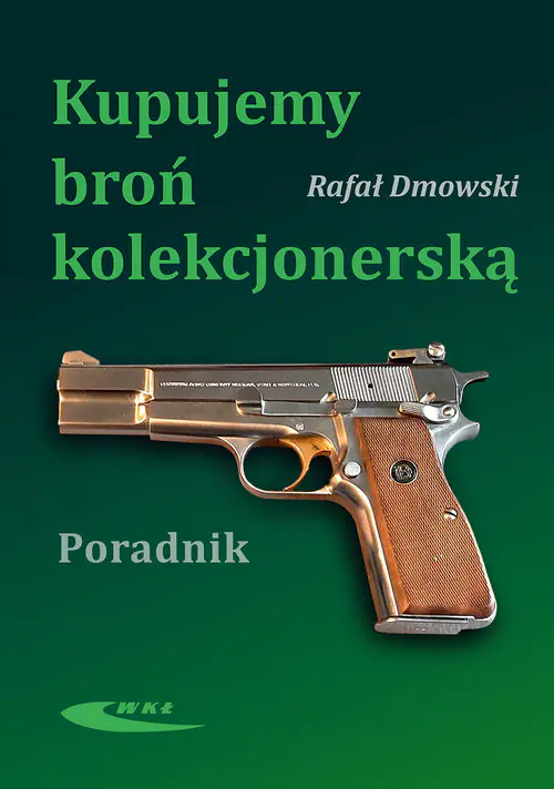 Książka - Kupujemy broń kolekcjonerską