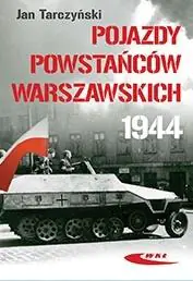 Książka - Pojazdy Powstańców Warszawskich 1944