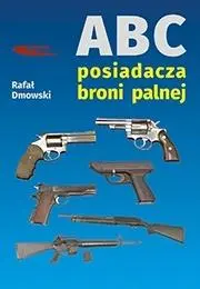 Książka - ABC posiadacza broni palnej