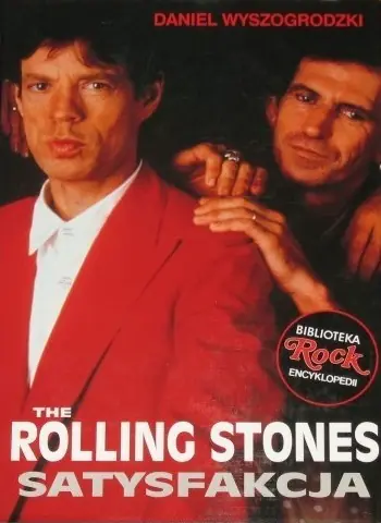 Książka - Rolling Stones. Satysfakcja